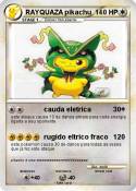 RAYQUAZA pikach