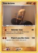 Toss da boss