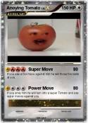 Anoying Tomato