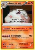 JB you are ugly