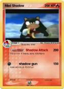 Mad Shadow
