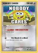 NOBODY CARES