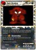 Dark Shadow