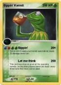 Sippin’ Kermit