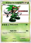 Scourge the