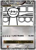 I Like Trains!!