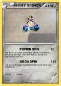 SHINY SPINER