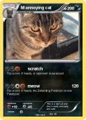 M annoying cat