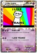 i like trains