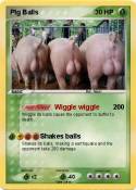PIg Balls