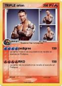 TRIPLE orton