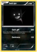 Dark aye