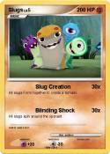 Slugs