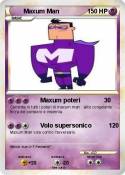 Maxum Man