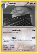 dude ex