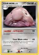 YOUR MOM