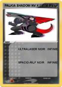 PALKIA SHADOW