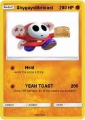 Shyguysliketoast