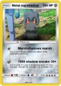 Metal marshadow