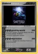 shattered