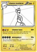 cheese murderer