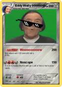 Eddy Wally 9000