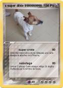 x super dikie