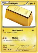 Solid gold
