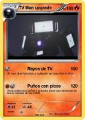TV Man upgrade