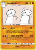 Head Bully