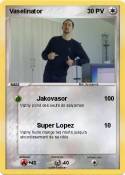 Vaselinator