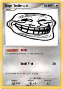 Rage Troller