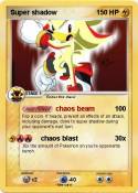 Super shadow