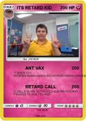 ITS RETARD KID