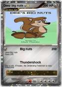 Deez big nuts