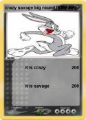 crazy savage