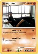 Zpossy cheez