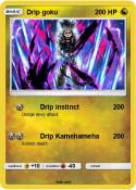 Drip goku