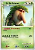 Brr Brr Patapim