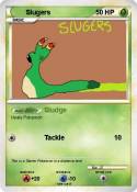 Slugers