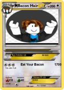 Bacon Hair