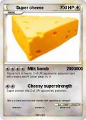 Super cheese