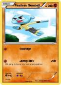 Fearless Gumbal