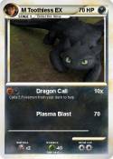 M Toothless
