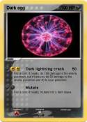 Dark egg