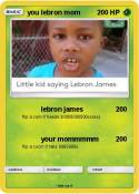 you lebron mom