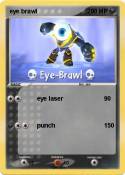 eye brawl