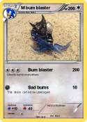 M bum blaster