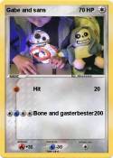 Gabe and sans