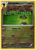les retardes